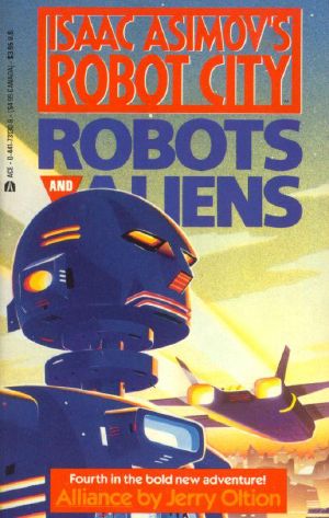 [Isaac Asimov's Robot City: Robots and Aliens 04] • Alliance